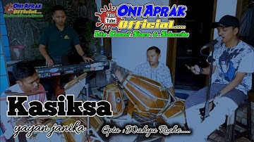 KASIKSA || Yayan jatnika Abiel jatnika Cover #oniaprak featuring rudi gazzos cs
