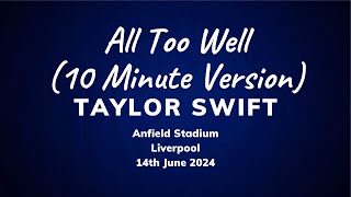 Download lagu All Too Well (10 Minute Version) - Taylor Swift (Live at Anfield Stadium, Liverpool)