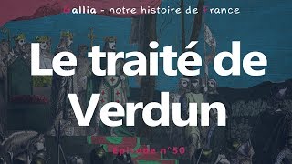 Le Traité De Verdun Le Partage De Lempire Carolingien