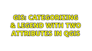 GIS: Categorizing & Legend with two attributes in QGIS (2 Solutions!!)