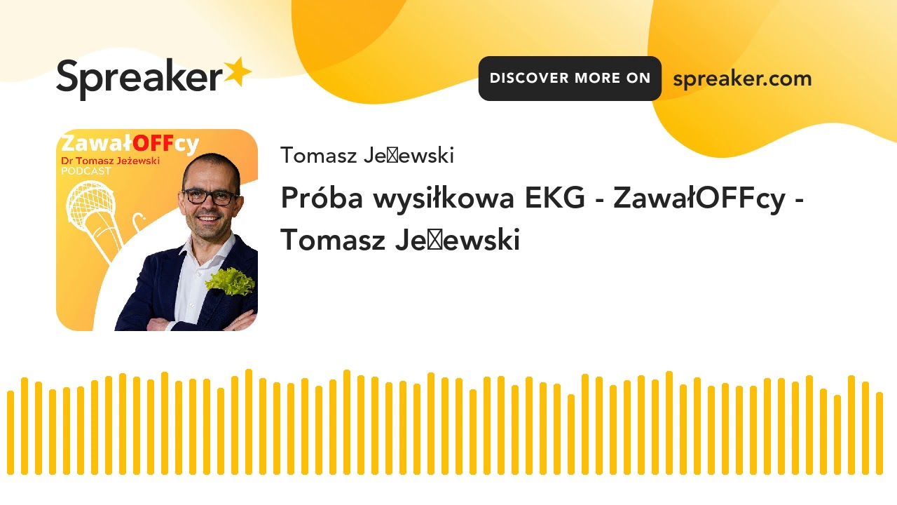 #11 Próba wysiłkowa EKG - ZawałOFFcy - Tomasz Jeżewski
