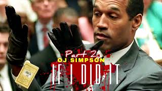 IF I DID IT - (PART TWO) VOICED BY MR. ORENTHAL SIMPSON #OJSIMPSON