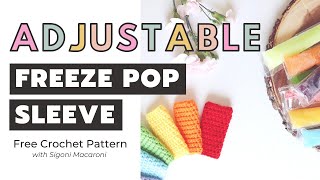 Adjustable Freeze Pop Sleeve - Quick, Simple Crochet Pattern for Beginners