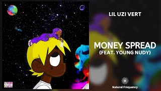 Lil Uzi Vert - Money Spread feat. Young Nudy (432Hz)