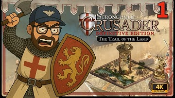 Stronghold Crusader: Definitive Edition. The Trail of the Lamb (Sands of Time) A Noble Ally  1