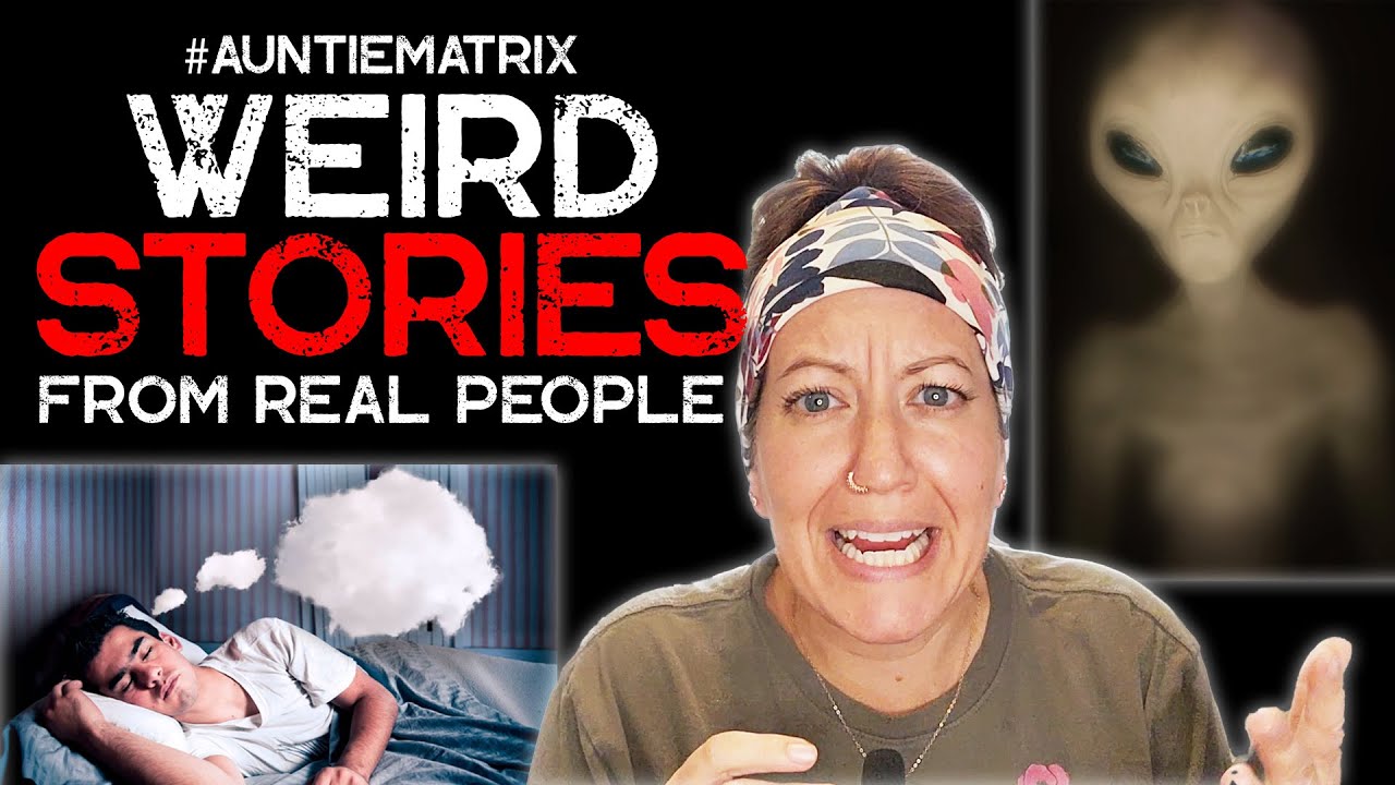 Сон, изменяющий реальность, инопланетный ребенок и другие странные истории и видео от реальных лю...