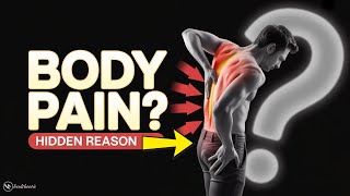 Constant Body Pain? Shocking Cause Revealed!