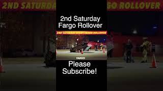 BREAKING NEWS: 2nd Saturday Night Fargo Rollover