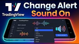 How To Change Alert Sound On TradingView [2026 Guide]