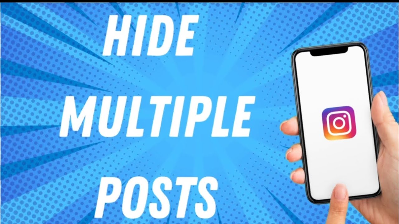 how-to-hide-multiple-posts-on-instagram-youtube