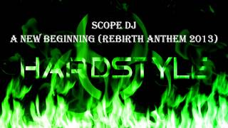 Famous Scope DJ - A New Beginning (Rebirth Anthem 2013) Profile