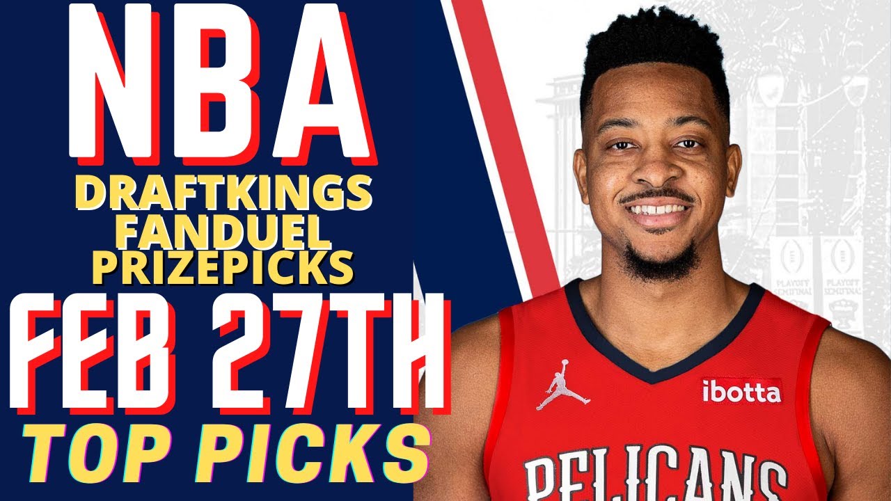NBA dfs DraftKings Fanduel Prizepicks Top Picks & best lineups For