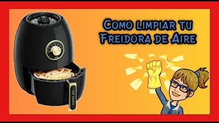 Cómo limpiar la freidora de aire sin estropearla: paso a paso, Air fryer, Remedios, Hacks, nnda nnni, MISCELANEA