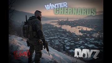 DayZ gameplay on Modded Winter Chernarus | 1440p live stream