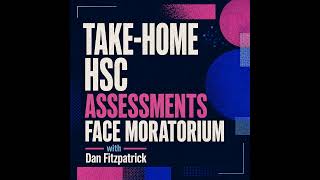 Take-home HSC assessments face moratorium