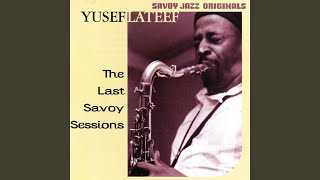 A Night In Tunisia
Provided to YouTube by Virgin Music Group
A Night In Tunisia · Yusef Lateef
The Last Savoy Sessions
℗ 2009 SLG, LLC
Released on: 2009-07-01
Auto-generated by YouTube. A Night In Tunisia