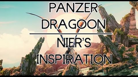Panzer Dragoon ►  The Game That Inspired NieR & Drakengard?