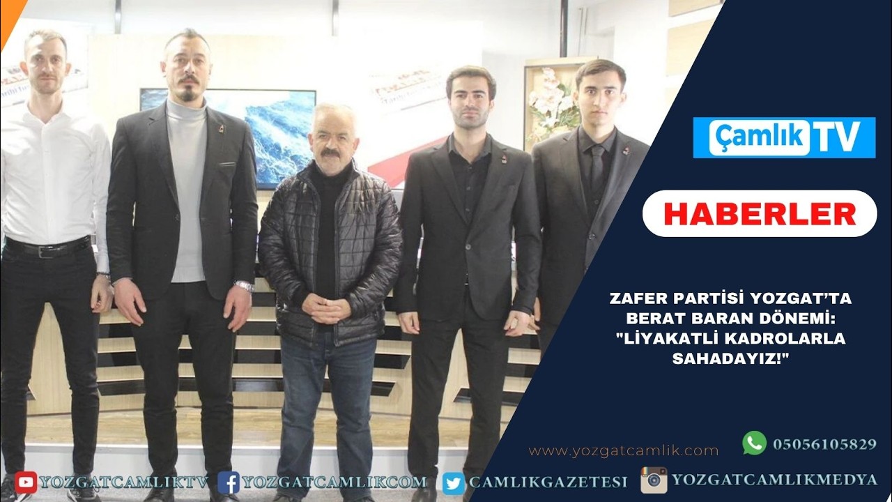 Zafer Partisi Yozgat’ta Berat Baran Dönemi: 