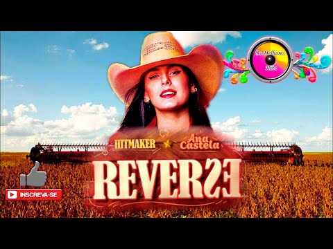 REVERSE - Ana Castela e Hitmaker