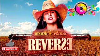 REVERSE - Ana Castela e Hitmaker