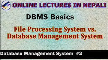 DBMS#2|| File Processing System Limitations|| Flat File System vs. Database Management System||