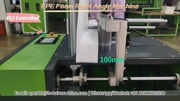 EPE Foam Right Angle Making Machine | L&U Profile Machine | EPE XPE Foam Corner Protector