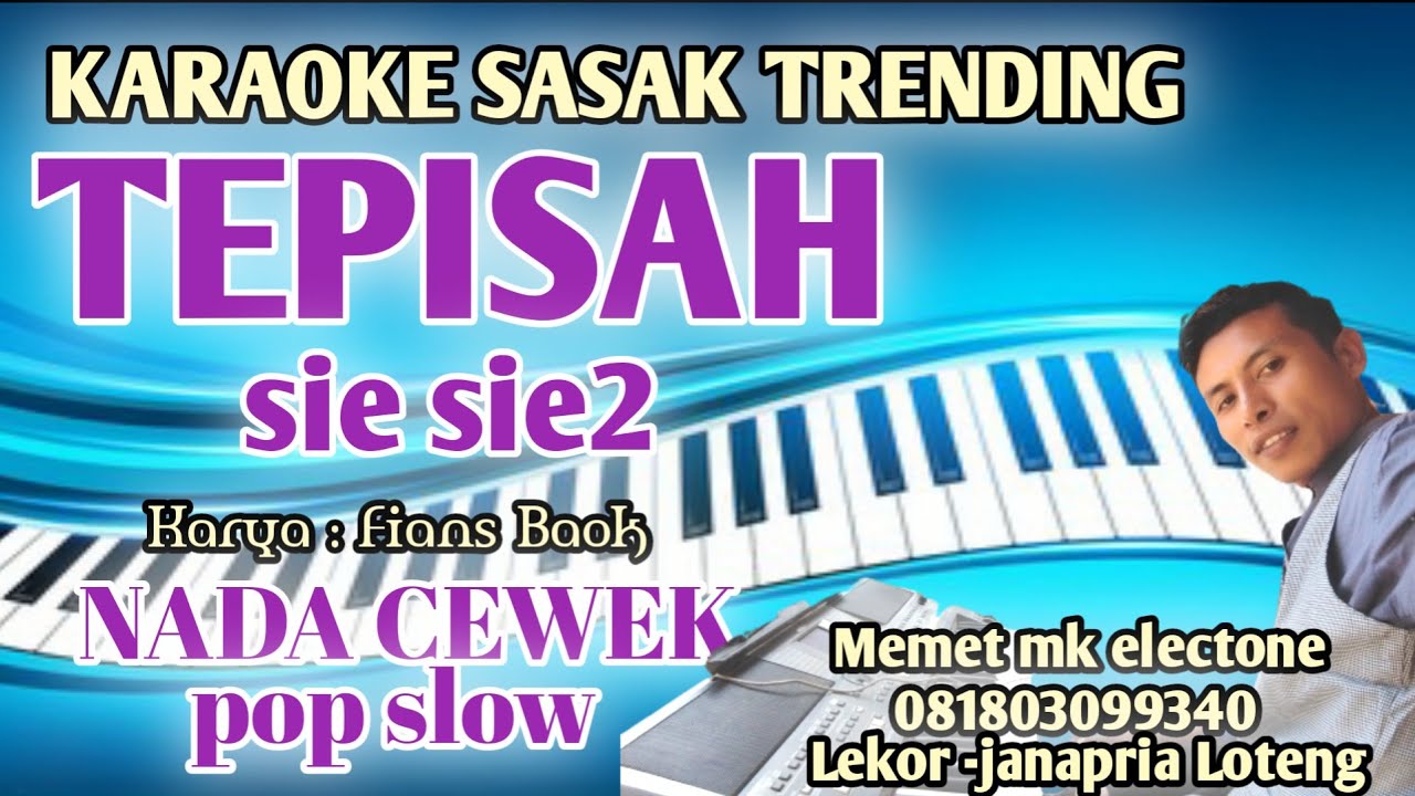 karaoke sasak trending TEPISAH (Sie sie2)nada cewek arr@MEMET_MK_