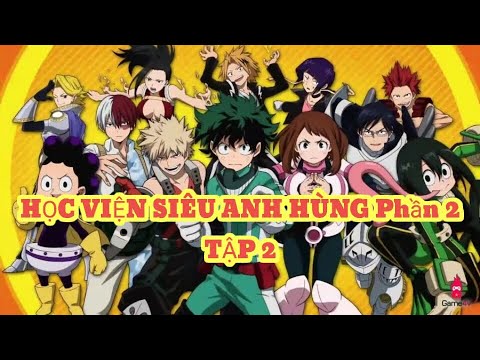 Học Viện Anh Hùng (Phần 2) - Boku No Hero Academia (Season 2) Tập 2 Vietsub