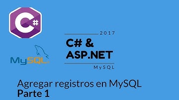 Agregar Registros con Asp .Net C# y MySQL Parte 1