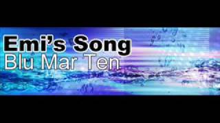 Emi's Song - Blu Mar Ten
