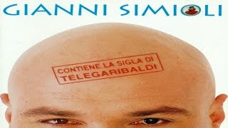 Gianni Simioli - Gianni Simioli (contiene la sigla di Telegaribarldi) [full album]