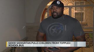 Good Samaritan pulls children from toppled school bus
