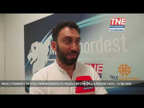 MEDICI STRANIERI CON TITOLO NON RICONOSCIUTO, MEDICI E INFERMIERI: «LA REGIONE FACCI... | 11/08/2025