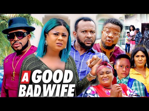A GOOD BAD WIFE SEASON 1 (New Movie) UJU OKOLI 2021 Latest Nigerian Nollywood Movie 720p A GOOD BAD WIFE SEASON 1 (New Movie) UJU OKOLI 2021 Latest Nigerian Nollywood Movie 720p