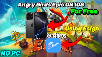 Angry Birds Epic On IOS | Without PC | For Free | Using Esign |