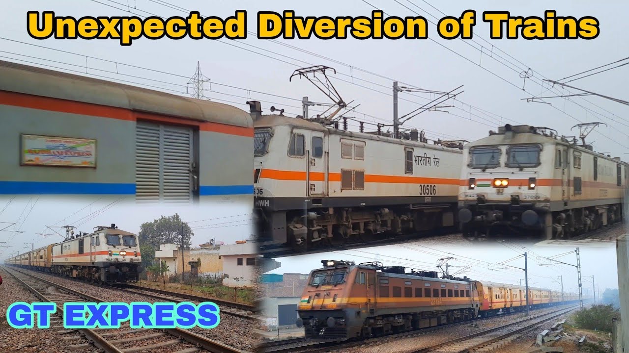 FIRST TIME IN HISTORY! GT EXPRESS, DAKSHIN EXPRESS AND MANY MORE DIVERTED VIA GHAZIABAD-AGRA SECTION