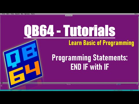 Programming Tutorials QB64: Statements END_IF with IF in QB64, Qbasic computer Programming.