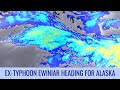 Tropical Weather Bulletin - Ex-Typhoon Ewiniar near Alaska