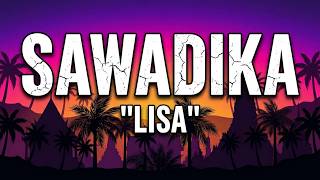 LISA - "SAWADIKA" (Lyric)