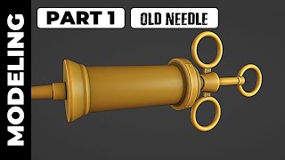 BLENDER: OLD NEEDLE (PART 1)