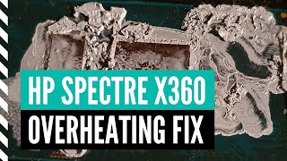 How to Fix an Overheating Laptop - HP Spectre X360 Dissassembly / Fan Cleaning / Fresh Thermal Paste