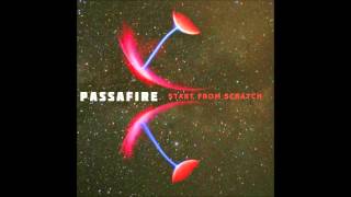 Miniatura de "Passafire - Start From Scratch"