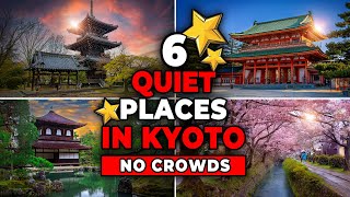 6 Places in KYOTO with NO CROWDS  🇯🇵  | Japan without Mass Tourism & Underrated Spots