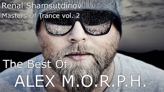 Renal Shamsutdinov pres  Masters Of Trance vol 2   The Best Of Alex M O R P H
