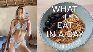 Vegan What I Eat in a Day | Plant Based Recipes | Quick + Easy