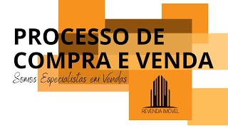 Como é o processo de Compra e Venda de imóveis ?