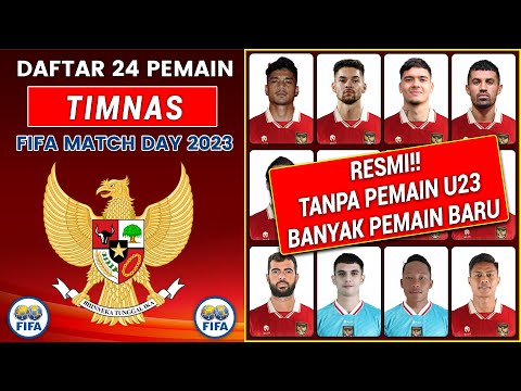 RESMI RILIS !! DAFTAR 24 PEMAIN TIMNAS INDONESIA DI FIFA MATCHDAY 2023 - TIMNAS INDONESIA SENIOR
