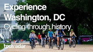 Experience Washington, Dc Cycling Through History