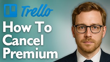 How To Cancel Trello Premium [2025 Guide]