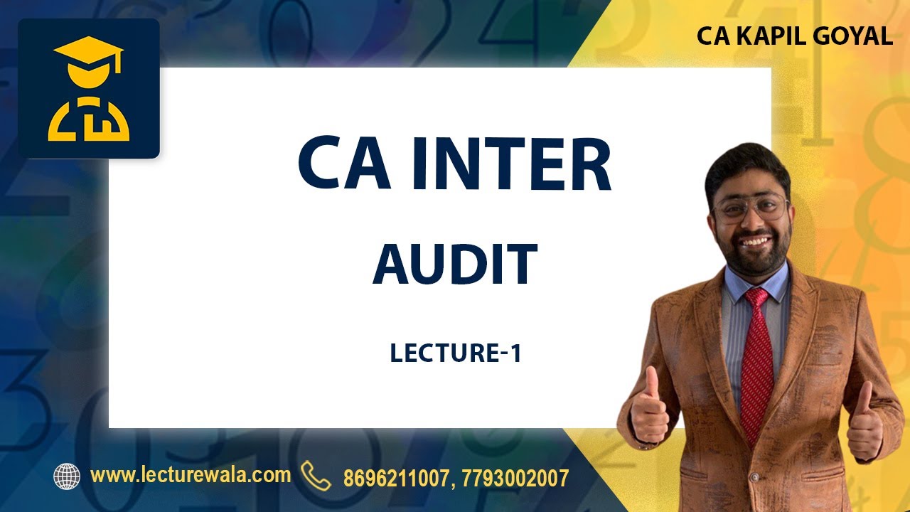 CA INTER | AUDIT | BY CA KAPIL GOYAL | LECTUREWALA - YouTube